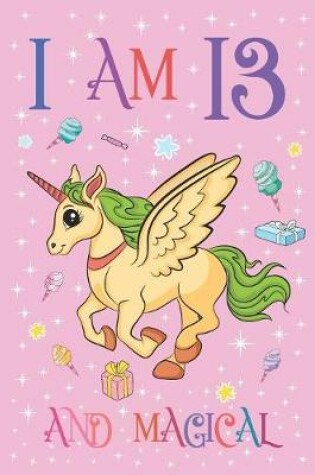 Cover of I am 13 and Magical