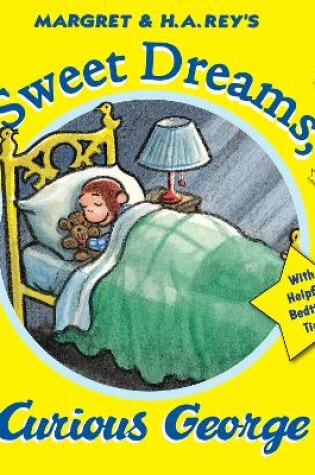 Cover of Curious George: Sweet Dreams, Curious George