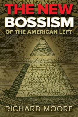 Book cover for The New Bossism of the American Left