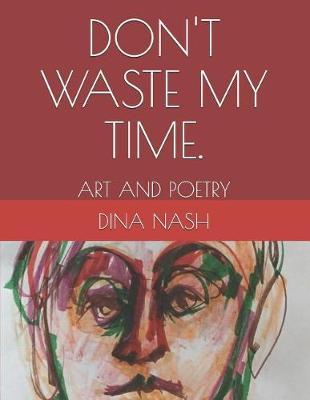 Book cover for Don't Waste My Time.