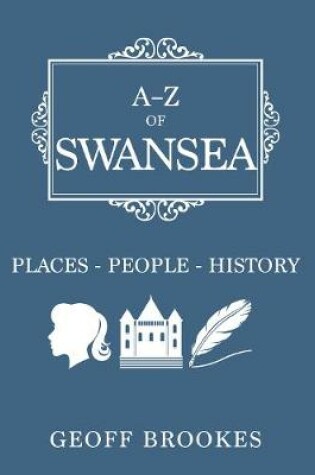 Cover of A-Z of Swansea
