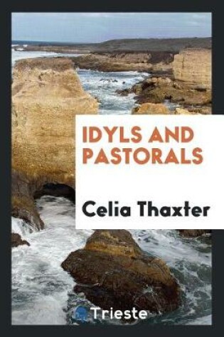 Cover of Idyls and Pastorals