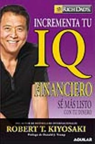 Cover of Incrementa Tu IQ Financiero