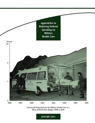 Book cover for Approaches to Reducing Federal Spending on Military Health Care