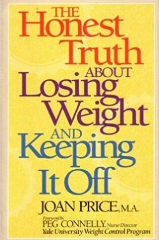 Cover of Honest Truth about Losing Weight and Keeping It Off