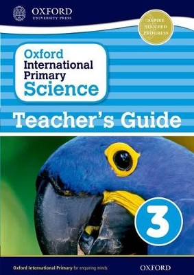 Cover of Oxford International Primary Science: First Edition Teacher's Guide 3