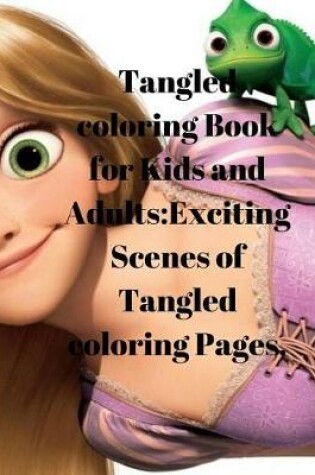 Cover of Tangled Coloring Book for Kids and Adults