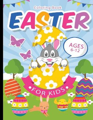 Cover of Easter coloring book for kids ages 6-12