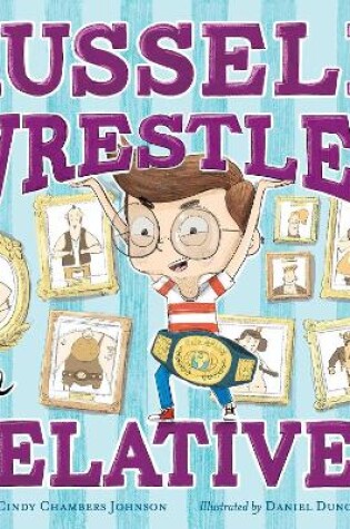 Cover of Russell Wrestles the Relatives