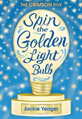 Book cover for Spin the Golden Light Bulb Volume 1