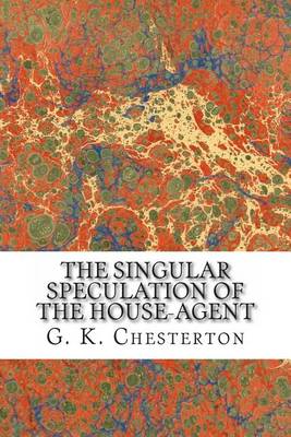 Book cover for The Singular Speculation of the House-Agent