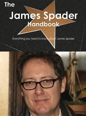 Book cover for The James Spader Handbook - Everything You Need to Know about James Spader