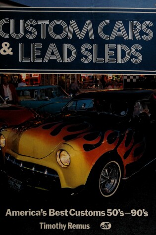 Cover of Custom Cars and Lead Sleds