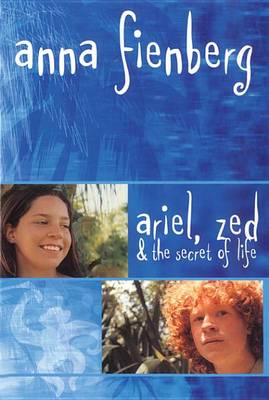 Book cover for Ariel, Zed and the Secret of Life