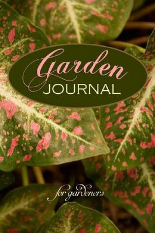 Cover of Garden Journal for Gardeners