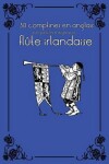 Book cover for 30 comptines en anglais avec partitions et doigtés pour flûte irlandaise