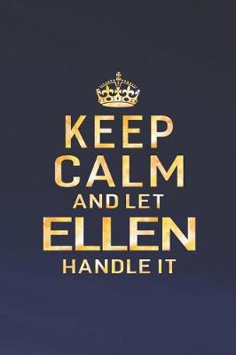 Book cover for Keep Calm and Let Ellen Handle It