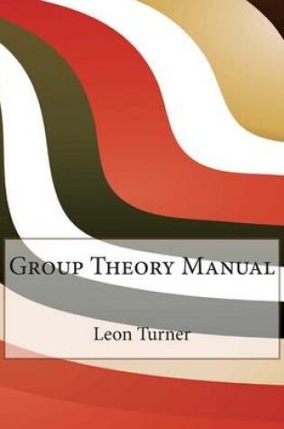 Cover of Group Theory Manual