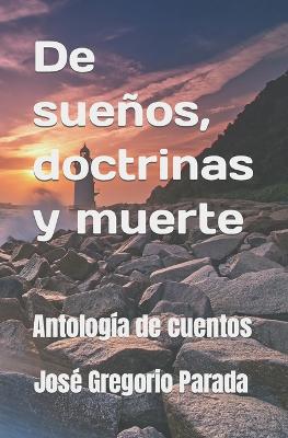 Book cover for De sueños, doctrinas y muerte