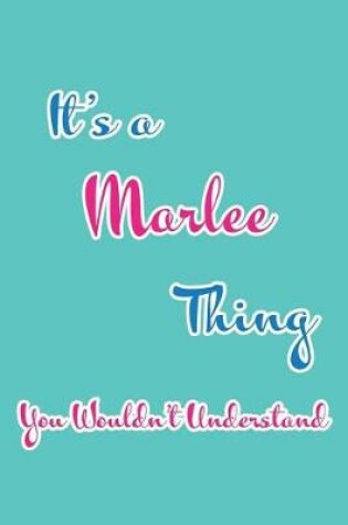 Cover of It's a Marlee Thing You Wouldn't Understand