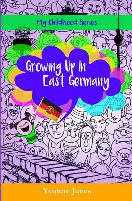 Book cover for Growing Up In East Germany