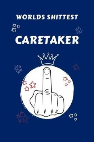 Cover of Worlds Shittest Caretaker