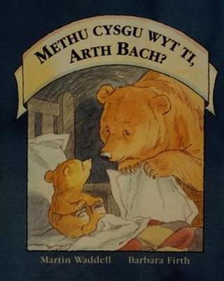 Book cover for Methu Cysgu Wyt Ti, Arth Bach? (Llyfr Mawr)