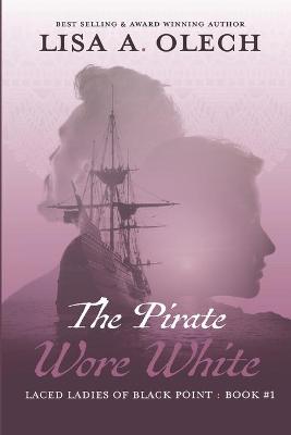 Book cover for The Pirate Wore White