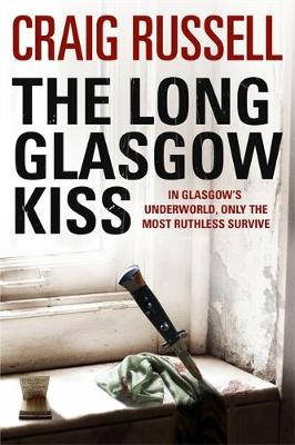 Book cover for The Long Glasgow Kiss