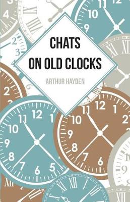 Book cover for Chats on Old Clocks