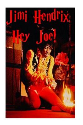 Book cover for Jimi Hendrix - Hey Joe!