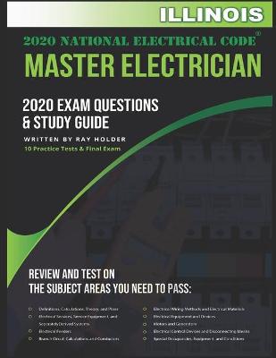 Book cover for Illinois 2020 Master Electrician Exam Questions and Study Guide