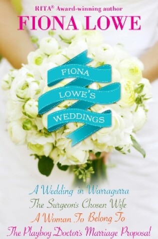 Cover of Fiona Lowe's Weddings - 4 Book Box Set
