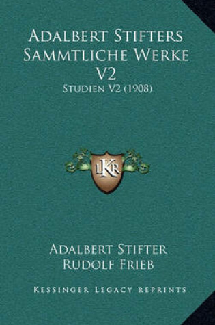 Cover of Adalbert Stifters Sammtliche Werke V2