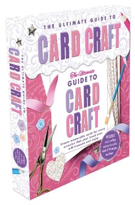 Book cover for The Ultimate Guide To Card Craft