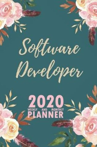 Cover of Software Developer 2020 Weekly and Monthly Planner