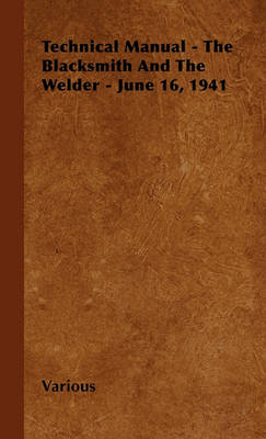 Cover of Technical Manual - The Blacksmith And The Welder - June 16, 1941