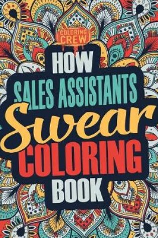 Cover of How Sales Assistants Swear Coloring Book