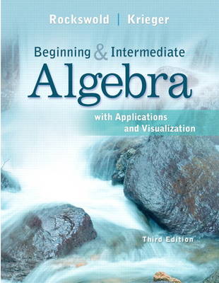 Book cover for Beginning and Intermediate Algebra with Applications & Visualization Plus NEW MyMathLab with Pearson eText -- Access Card Package