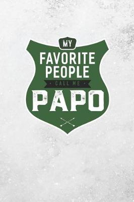 Book cover for My Favorite People Call Me Papo