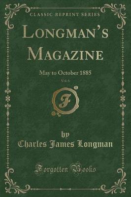 Book cover for Longman's Magazine, Vol. 6