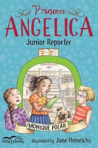 Cover of Princess Angelica, Junior Reporter