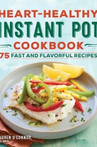 Cover of Heart-Healthy Instant Pot Cookbook