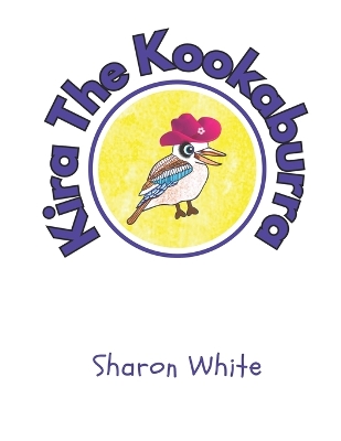 Cover of Kira The Kookaburra