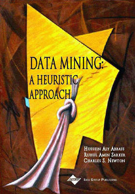 Cover of Data Mining: A Heuristic Approach