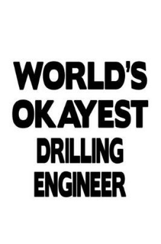 Cover of World's Okayest Drilling Engineer