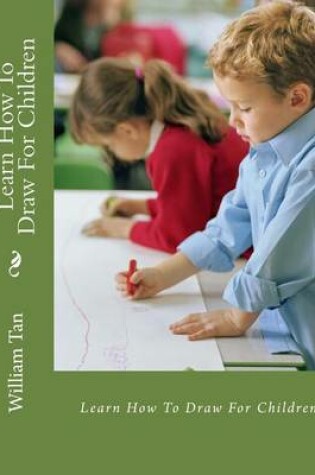 Cover of Learn How to Draw for Children