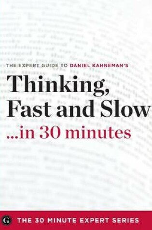 Cover of Thinking, Fast and Slow in 30 Minutes