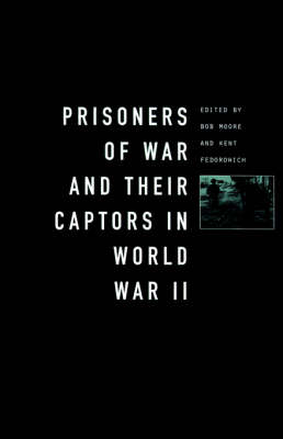 Book cover for Prisoners-of-War and Their Captors in World War II