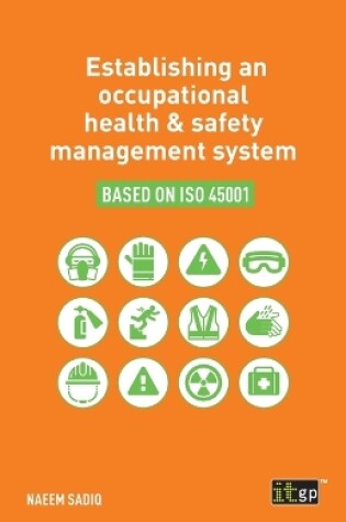 Cover of Establishing an occupational health & safety management system based on ISO 45001